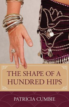 portada The Shape of a Hundred Hips (Paperback) (en Inglés)