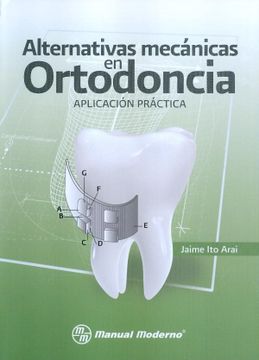 portada Alternativas Mecanicas en Ortodoncia. Aplicacion Practica.