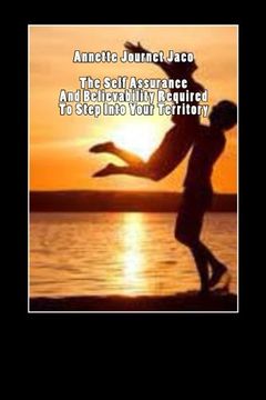 portada The Self Assurance And Believability Required To Step Into Your Territory