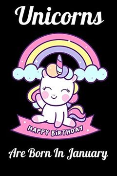 portada Unicorns are Born in January: Happy Unicorn Birthday (in English)