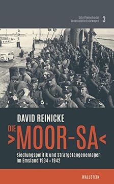 portada Die >Moor-Sa<: Siedlungspolitik und Strafgefangenenlager im Emsland 1934-1942 (en Alemán)