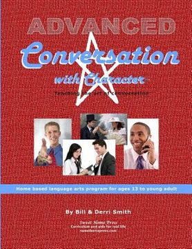 portada Advanced Conversation with Character: Teaching the Art of Conversation (en Inglés)