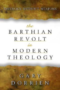 portada the barthian revolt in modern theology: theology without weapons (en Inglés)