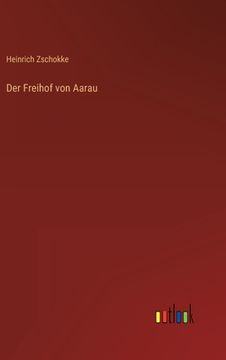portada Der Freihof von Aarau (en Alemán)
