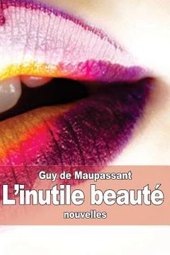 portada L'inutile beauté (en Francés)