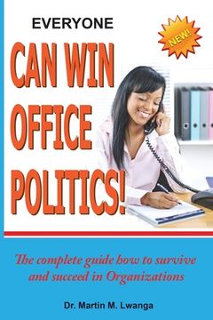 portada Everyone Can Win Office Politics! (en Inglés)