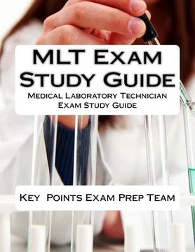 portada MLT Exam Study Guide: Medical Laboratory Technician Exam Study Guide (en Inglés)