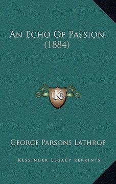 portada an echo of passion (1884) (en Inglés)