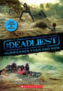portada The Deadliest Hurricanes Then and now (The Deadliest #2, Scholastic Focus): Volume 2 (en Inglés)