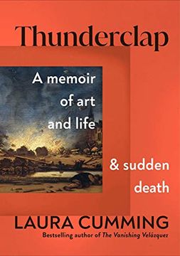 portada Thunderclap: A Memoir of art and Life and Sudden Death (in English)