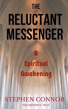 portada The Reluctant Messenger: A Spiritual Awakening (en Inglés)