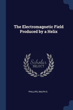 portada The Electromagnetic Field Produced by a Helix
