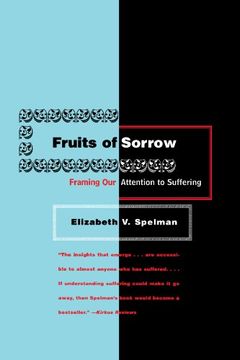 portada Fruits of Sorrow: Framing our Attention to Suffering (en Inglés)