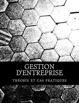 portada Gestion d'entreprise: théorie et cas pratiques (French Edition)