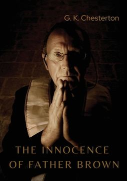 portada The Innocence of Father Brown: A fictional Roman Catholic priest and amateur detective story