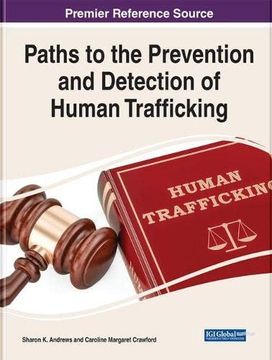 portada Paths to the Prevention and Detection of Human Trafficking (en Inglés)