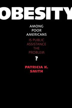 portada Obesity Among Poor Americans: Is Public Assistance the Problem? (en Inglés)