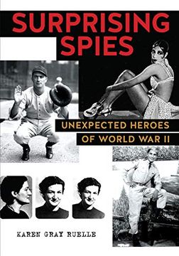 portada Surprising Spies: Unexpected Heroes of World war ii (in English)