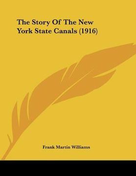 portada the story of the new york state canals (1916)