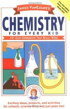 portada Janice Vancleave's Chemistry for Every Kid: 101 Easy Experiments That Really Work 