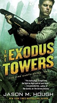 portada The Exodus Towers: The Dire Earth Cycle: Two (en Inglés)