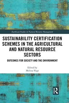 portada Sustainability Certification Schemes in the Agricultural and Natural Resource Sectors (Earthscan Studies in Natural Resource Management) (en Inglés)