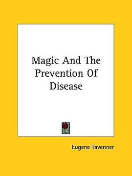 portada magic and the prevention of disease (in English)