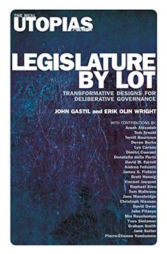 portada Legislature by Lot: Transformative Designs for Deliberative Governance (Real Utopias Project) (in English)