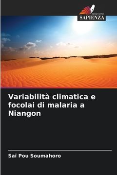portada Variabilità climatica e focolai di malaria a Niangon (in Italian)