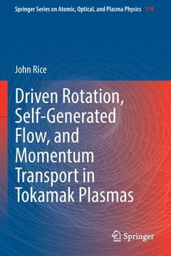 portada Driven Rotation, Self-Generated Flow, and Momentum Transport in Tokamak Plasmas (en Inglés)