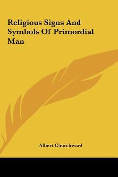 portada religious signs and symbols of primordial man (en Inglés)