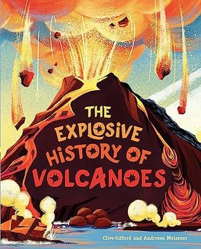 portada The Explosive History of Volcanoes (Paperback)