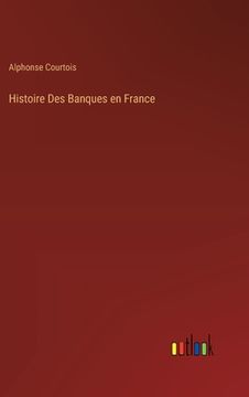 portada Histoire Des Banques en France (en Francés)