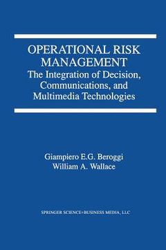 portada Operational Risk Management: The Integration of Decision, Communications, and Multimedia Technologies (en Inglés)