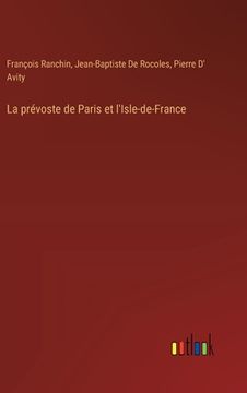 portada La prévoste de Paris et l'Isle-de-France (in French)