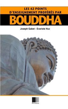 portada Les 42 points d'enseignement proférés par Bouddha (French Edition)