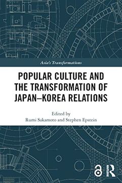 portada Popular Culture and the Transformation of Japan–Korea Relations (Asia's Transformations) (en Inglés)