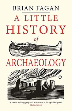 portada A Little History of Archaeology (Little Histories) (in English)