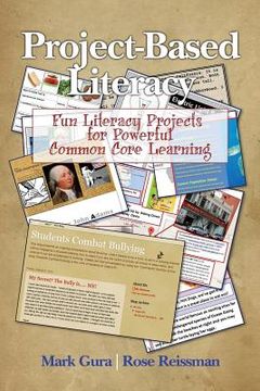 portada Project Based Literacy: Fun Literacy Projects for Powerful Common Core Learning (en Inglés)