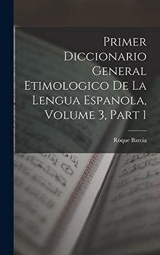 portada Primer Diccionario General Etimologico de la Lengua Espanola, Volume 3, Part 1