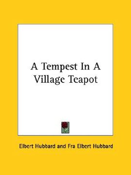 portada a tempest in a village teapot (en Inglés)