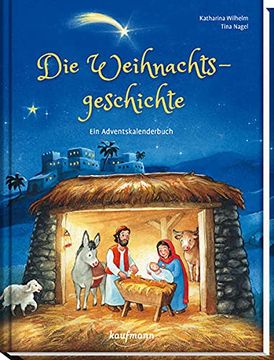 portada Die Weihnachtsgeschichte: Ein Adventskalenderbuch (en Alemán)