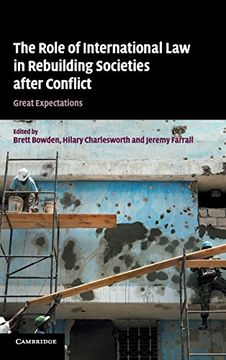 portada The Role of International law in Rebuilding Societies After Conflict: Great Expectations 