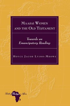 portada Maasai Women and the Old Testament: Towards an Emancipatory Reading (en Inglés)