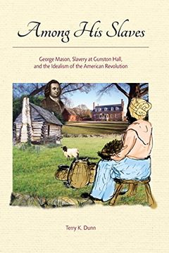 portada Among His Slaves: George Mason's Struggle with Slavery
