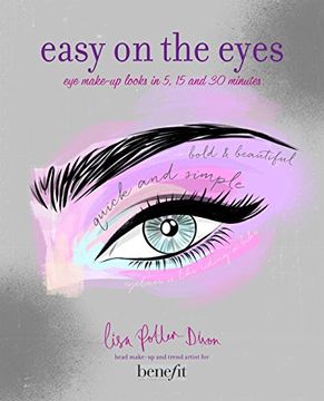 portada Easy on the Eyes: Eye Make-Up Looks in 5, 15 and 30 Minutes 