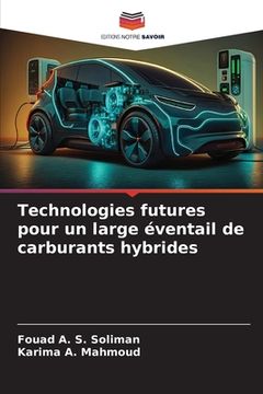 portada Technologies futures pour un large éventail de carburants hybrides (en Francés)