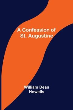 portada A Confession of St. Augustine (en Inglés)