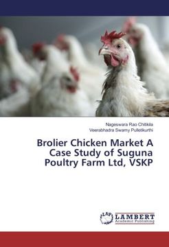 portada Brolier Chicken Market A Case Study of Suguna Poultry Farm Ltd, VSKP