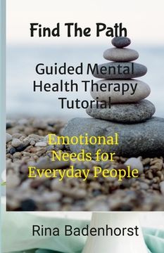 portada Find The Path: Guided Mental Health Therapy Tutorial: Life Journeys (in English)